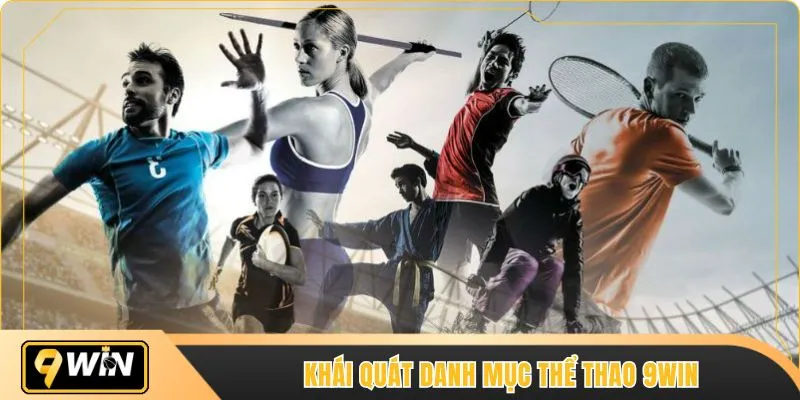 Khái quát danh mục Thể thao 9WIN 